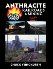 Anthracite Railroads & Mining in Color, Volume 2